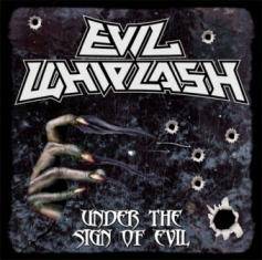 Evil Whiplash : Under the Sign of Evil